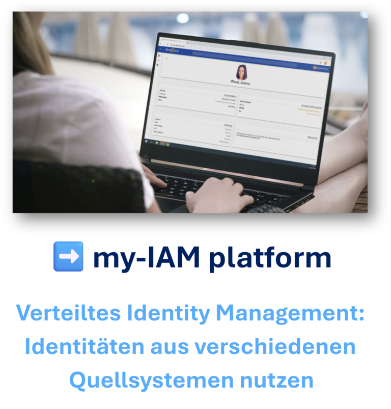 my-IAM platform für verteiltes Identitätsmanagement my-IAM platform für verteiltes Identitätsmanagement